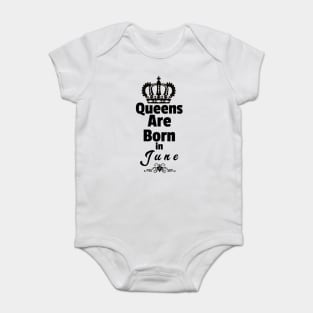 Queens are born in June Baby Bodysuit